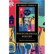 The Cambridge Companion to Postcolonial Poetry