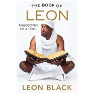 The Book of Leon Philosophy of a Fool