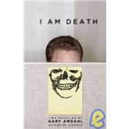 I Am Death Two Novellas