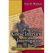 Principles of Kinesic Interview and Interrogation, Second Edition