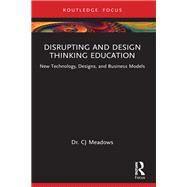 Disrupting and Design Thinking Education