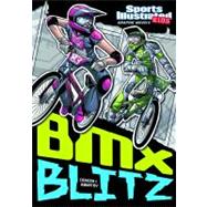 Sports Illustrated Kids Graphic Novels: BMX Blitz