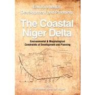 The Coastal Niger Delta: Environmental Development and Planning,9781466910713