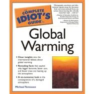 The Complete Idiot's Guide to Global Warming