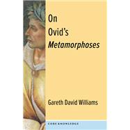 On Ovid's Metamorphoses