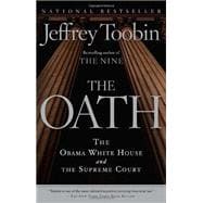 The Oath The Obama White House and The Supreme Court