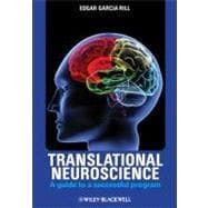 Translational Neuroscience A Guide to a Successful Program