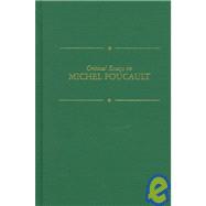 Critical Essays on Michel Foucault
