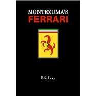 Montezuma's Ferrari