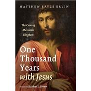 One Thousand Years With Jesus