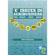 'E' Issues in Agribusiness; The What, Why and How