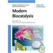 Modern Biocatalysis Stereoselective and Environmentally Friendly Reactions
