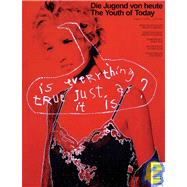Die Jugend Von Heute / Youth of Today: Number 1; 7 April - 25 June, 2006,9783865600714