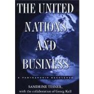 The United Nations and Business; A Partnership Recovered