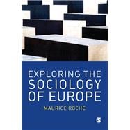 Exploring the Sociology of Europe : An Analysis of the European Social Complex