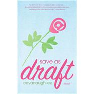 Save as Draft A Novel