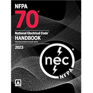 NFPA 70: National Electrical Code (NEC) Handbook, 2023 Edition