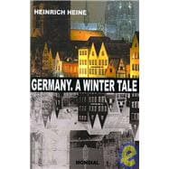 Germany a Winter Tale (Bilingual : Deutschland. ein Wintermaerchen)