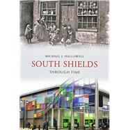 South Shields Through Time