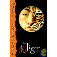 Five Ancestors #1: Tiger