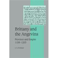 Brittany and the Angevins: Province and Empire 1158â€“1203