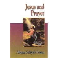 Jesus and Prayer