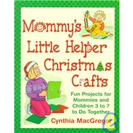Mommy's Little Helper Christmas Crafts