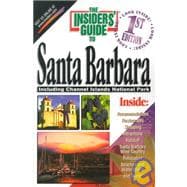 The Insiders' Guide to Santa Barbara,9781573800716
