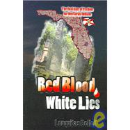 Red Blood, White Lies