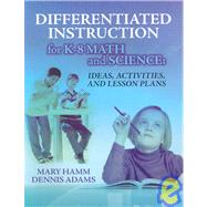 Differentiated Instruction for K-8 Math and Science