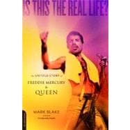 Is This the Real Life? The Untold Story of Freddie Mercury and Queen