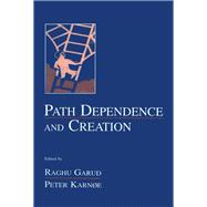 Path Dependence and Creation