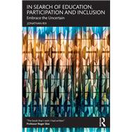 In Search of Education, Participation and Inclusion