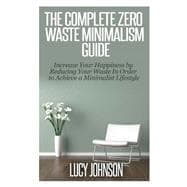 The Complete Zero Waste Minimalism Guide