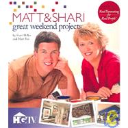 Mat & Shari Great Weekend Projects