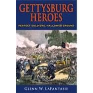 Gettysburg Heroes