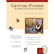 Getting Funded : The Complete Guide to Writing Grant Proposals