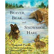 Beaver, Bear and Snowshoe Hare