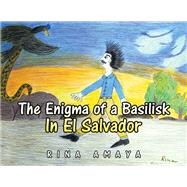 The Enigma of a Basilisk In El Salvador