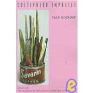 Cultivated Impasses: Essays on the Waning of the Avant-Garde 1964-1975