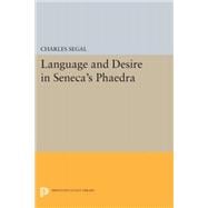 Language and Desire in Seneca's Phaedra
