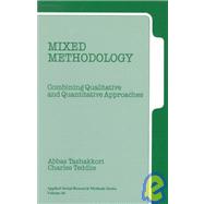 Mixed Methodology : Combining Qualitative and Quantitative Approaches