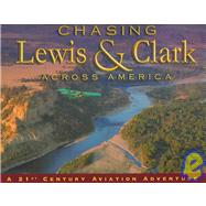 Chasing Lewis And Clark Across America