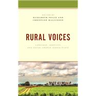 Rural Voices Language, Identity, and Social Change across Place