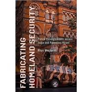 Fabricating Homeland Security