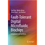 Fault-tolerant Digital Microfluidic Biochips