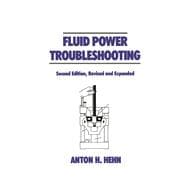 Fluid Power Troubleshooting, Second Edition,