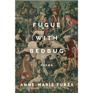 Fugue With Bedbug