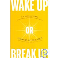 Wake Up or Break Up