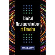 Clinical Neuropsychology of Emotion